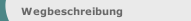Wegbeschreibung